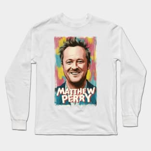 Matthew Perry Long Sleeve T-Shirt